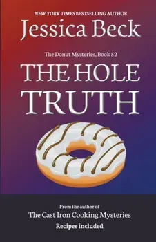 The Hole Truth, Paperback/Jessica Beck
