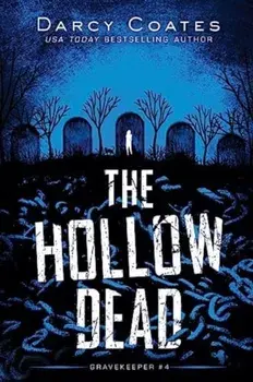 The Hollow Dead, Paperback/Darcy Coates