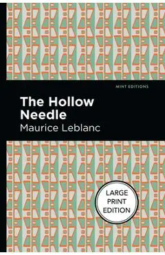 The Hollow Needle - Maurice Leblanc