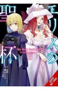 The Holy Grail of Eris, Vol. 10 (Manga) - Kujira Tokiwa
