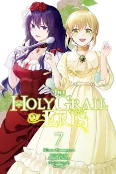 The Holy Grail of Eris, Vol. 7 (manga), Paperback/Kujira Tokiwa