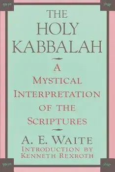 The Holy Kabbalah, Paperback/A. Waite