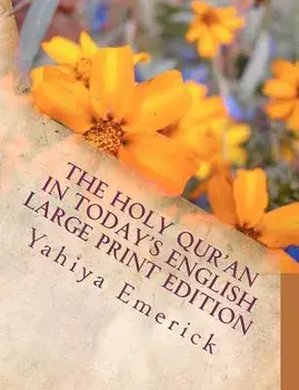 The Holy Qur'an in Today's English: Large Print Edition, Paperback/Yahiya Emerick
