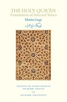 The Holy Qur'an. Translations of Selected Verses, Bilingual ed, Paperback/Martin Lings