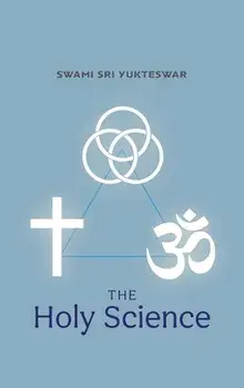 The Holy Science, Hardcover/Swami Sri Yukteswar