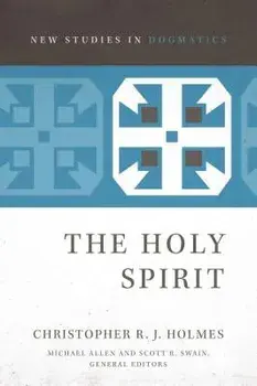 The Holy Spirit, Paperback/Christopher R. J. Holmes