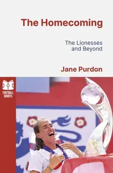 The Homecoming. The Lionesses and Beyond, Paperback/Jane Purdon