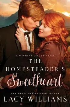 The Homesteader's Sweetheart, Paperback/Lacy Williams