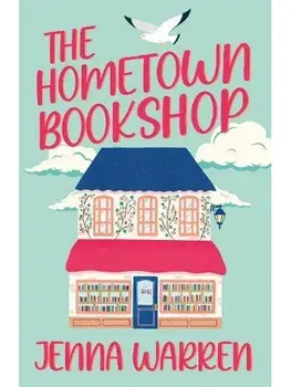 The Hometown Bookshop, Paperback/Jenna Warren