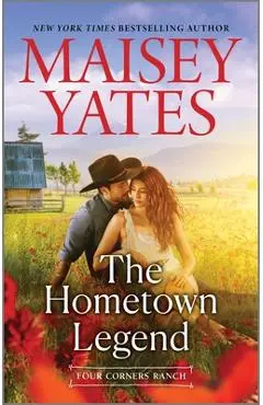The Hometown Legend - Maisey Yates
