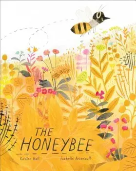 The Honeybee, Hardcover/Kirsten Hall