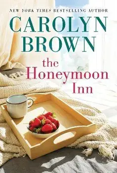 The Honeymoon Inn, Paperback/Carolyn Brown
