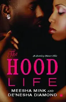 The Hood Life, Paperback/Meesha Mink
