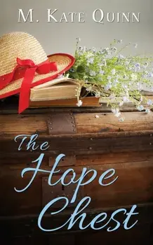 The Hope Chest, Paperback/M. Kate Quinn