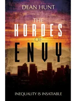 The Hordes of Envy, Paperback/Dean Hunt