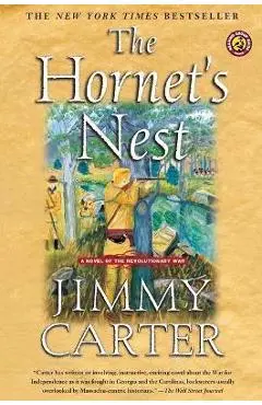 The Hornet's Nest: A Novel of the Revolutionary War - Jimmy Carter