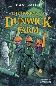 The Horror of Dunwick Farm, Paperback/Dan Smith