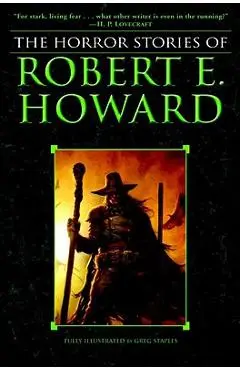 The Horror Stories of Robert E. Howard - Robert E. Howard