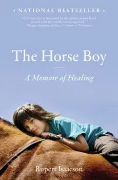 The Horse Boy: A Memoir of Healing, Paperback/Rupert Isaacson