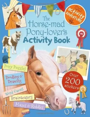 The Horse-Mad Pony-Lover's Activity Book | Libby Hamilton