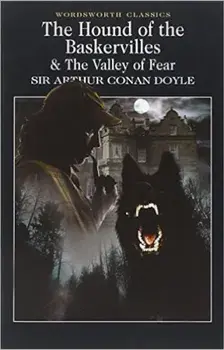 The Hound of the Baskervilles & The Valley of Fear/Arthur Conan Doyle