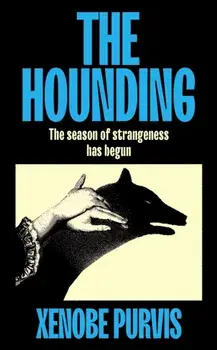 The Hounding, Hardback/Xenobe Purvis