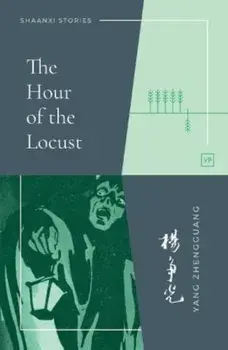 The Hour of the Locust, Paperback/Yang Zhengguang