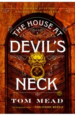 The House at Devil's Neck: A Locked-Room Mystery - Tom Mead