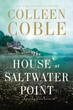 The House at Saltwater Point, Paperback/Colleen Coble