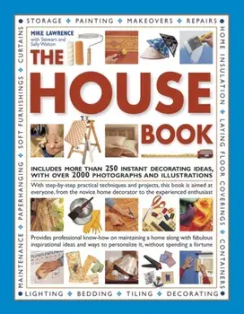 The House Book. Includes More Than 250 Instant Decorating Ideas, with Over 2000 Photographs and Illustrations, Paperback/Stuart Walton