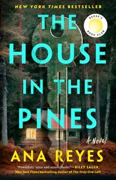 The House in the Pines, Paperback/Ana Reyes