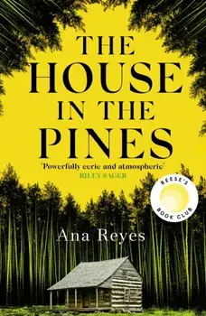 The House in the Pines, Paperback/Ana Reyes