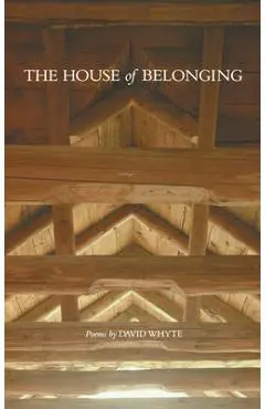 The House of Belonging - David Whyte