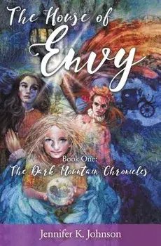 The House of Envy, Paperback/Jennifer K. Johnson