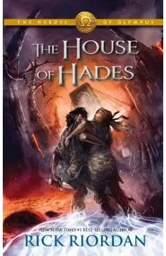 The House of Hades - Rick Riordan