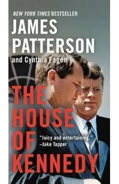 The House of Kennedy - James Patterson