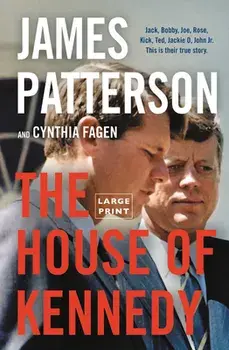 The House of Kennedy, Paperback/James Patterson