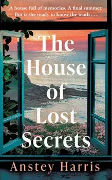 The House of Lost Secrets, Paperback/Anstey Harris