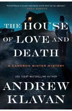 The House of Love and Death - Andrew Klavan