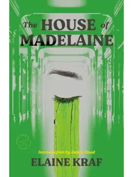 The House of Madelaine. A Novel, Paperback/Elaine Kraf