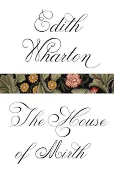 The House of Mirth, Paperback/Edith Wharton