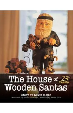 The House of Wooden Santas - Kevin Major