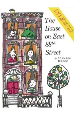 The House on East 88th Street - Bernard Waber