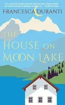 The House on Moon Lake, Paperback/Francesca Duranti