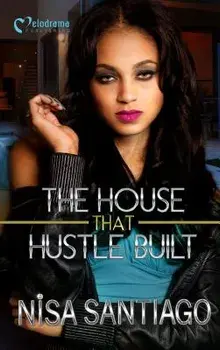 The House That Hustle Built, Paperback/Nisa Santiago
