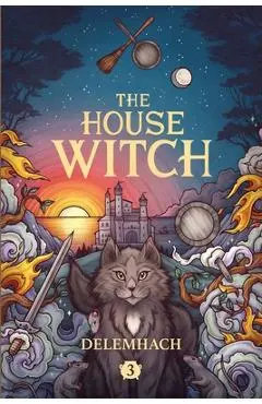 The House Witch 3 - Delemhach