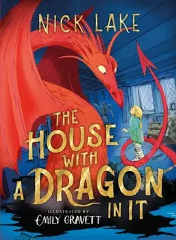 The House With a Dragon in it, Hardback/Nick Lake