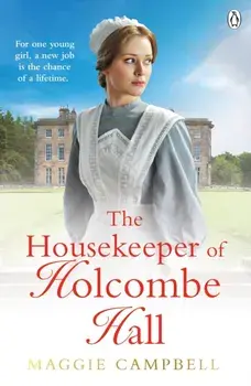 The Housekeeper of Holcombe Hall, Paperback/Maggie Campbell