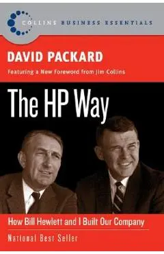 The HP Way: How Bill Hewlett and I Built Our Company - David Packard