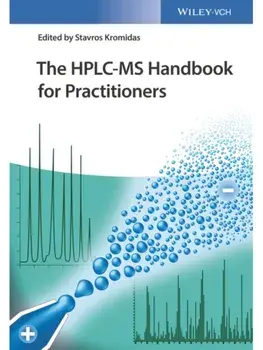 The HPLC-MS Handbook for Practitioners, Hardback/***